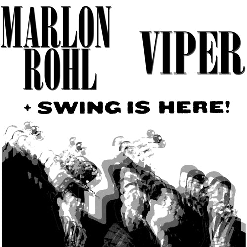 Marlon Rohl / Viper - Swing Is Here! Split C-60