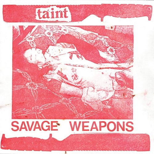 TAINT - SAVAGE WEAPONS